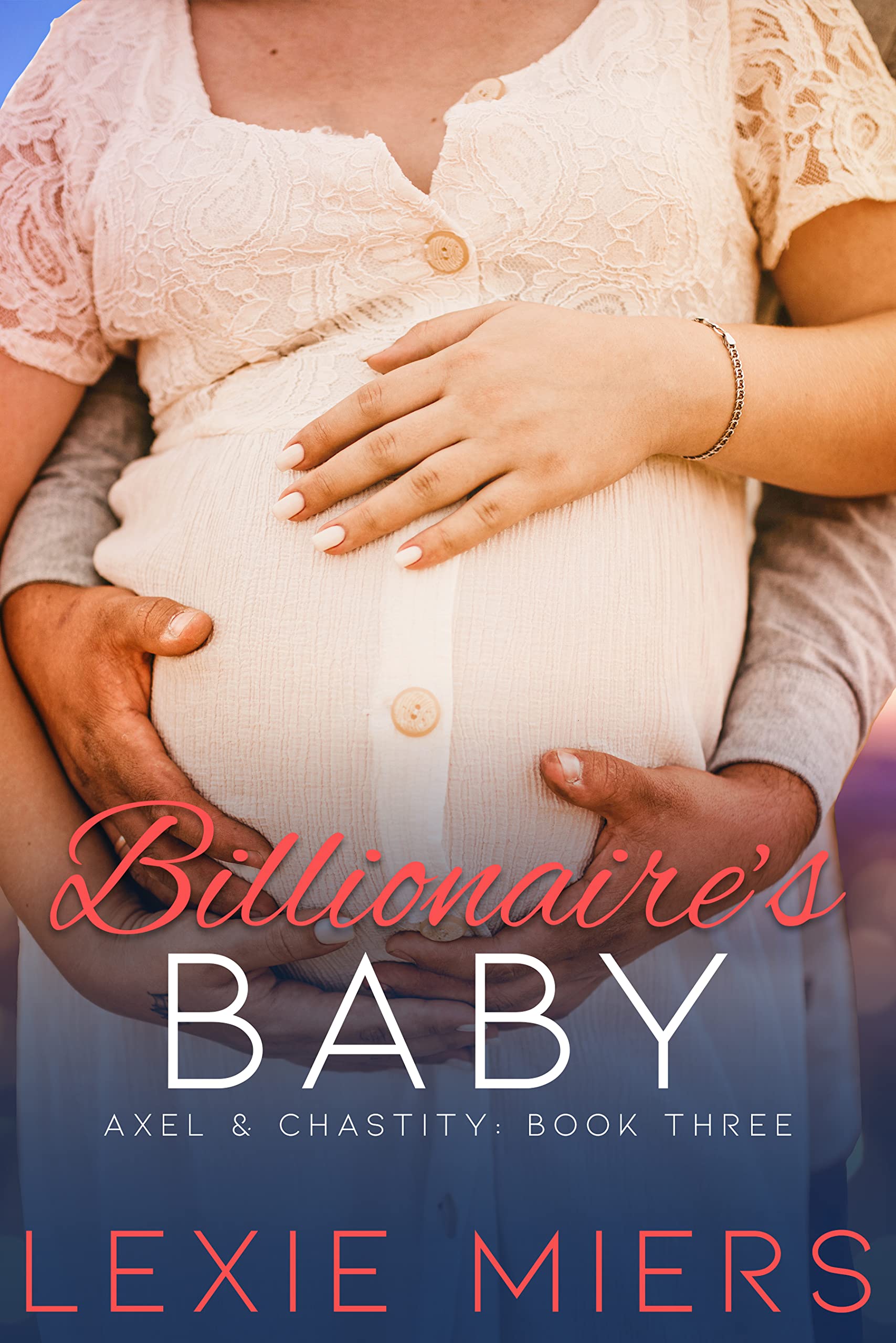 The Billionaire's Baby (Axel and Chastity #3)