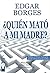 ¿Quién mató a mi madre?