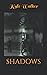 Shadows