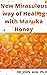 New Miraculous way of Healing with Manuka Honey by John Ava
