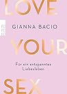 Love Your Sex: Fü...