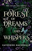 Forest of Dreams and Whispers (The Fae of the Forest)