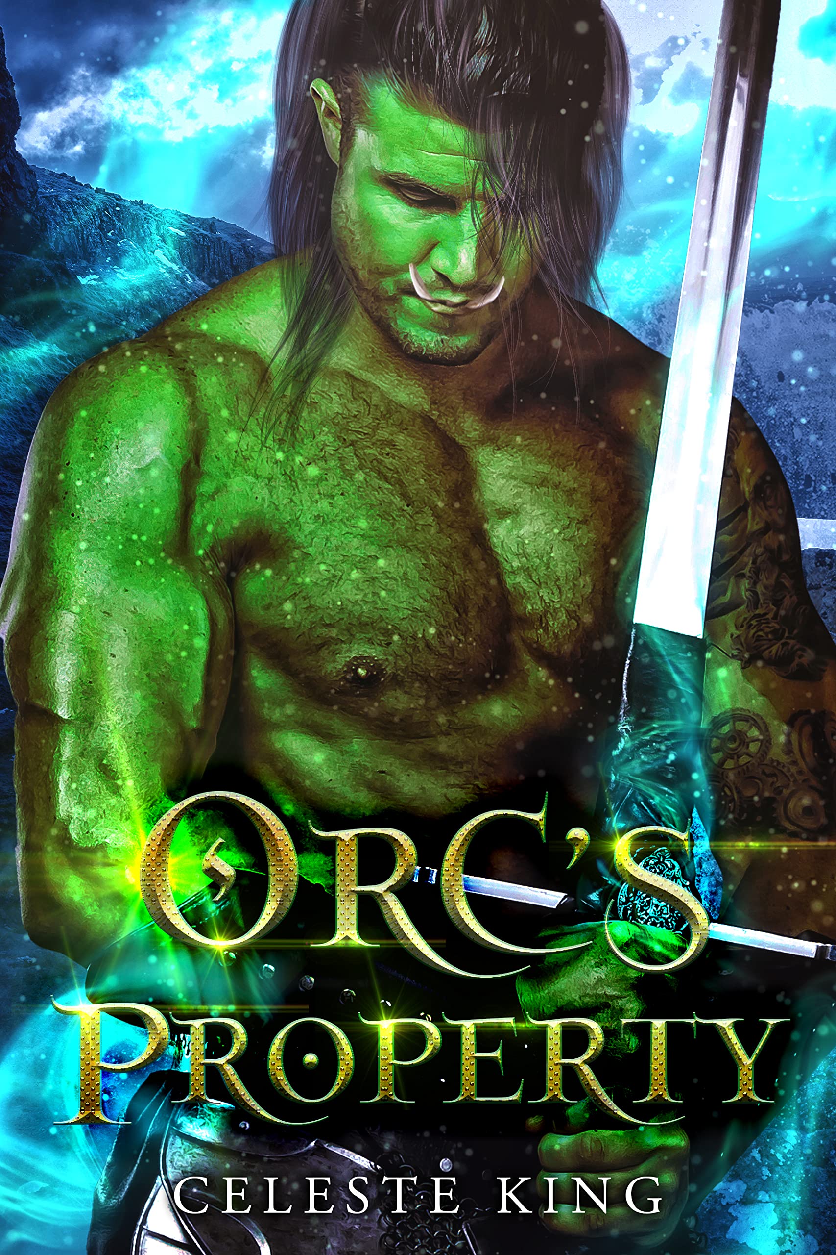 Orc's Property (Orc Warriors of Protheka, #4)
