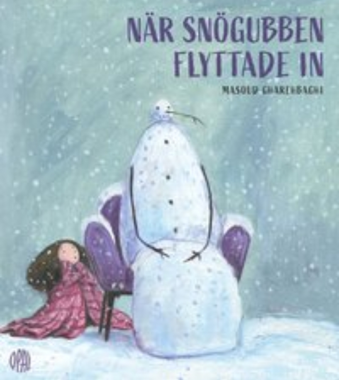 När snögubben flyttade in (Hardcover)