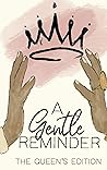 Book cover for A Gentle Reminder The Queen's Edition