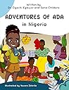 Adventures of Ada in Nigeria by Ogechi Egbujor