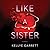 Like a Sister