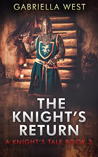 The Knight's Return (Knight's Tale, #3)