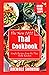 The New 2022 Thai Cookbook:...