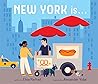 New York Is . . . by Elisa Parhad