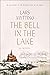 The Bell in the Lake: A Novel (Sister Bells)