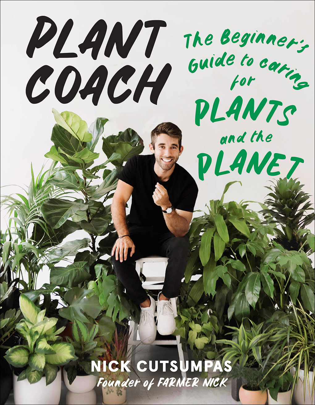 Plant Coach: The Beginner's Guide to Caring for Plants and the Planet (Paperback)