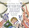 Eat Your Peas, Julius! by Shirin Yim Bridges
