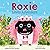 Roxie Loves Adventure