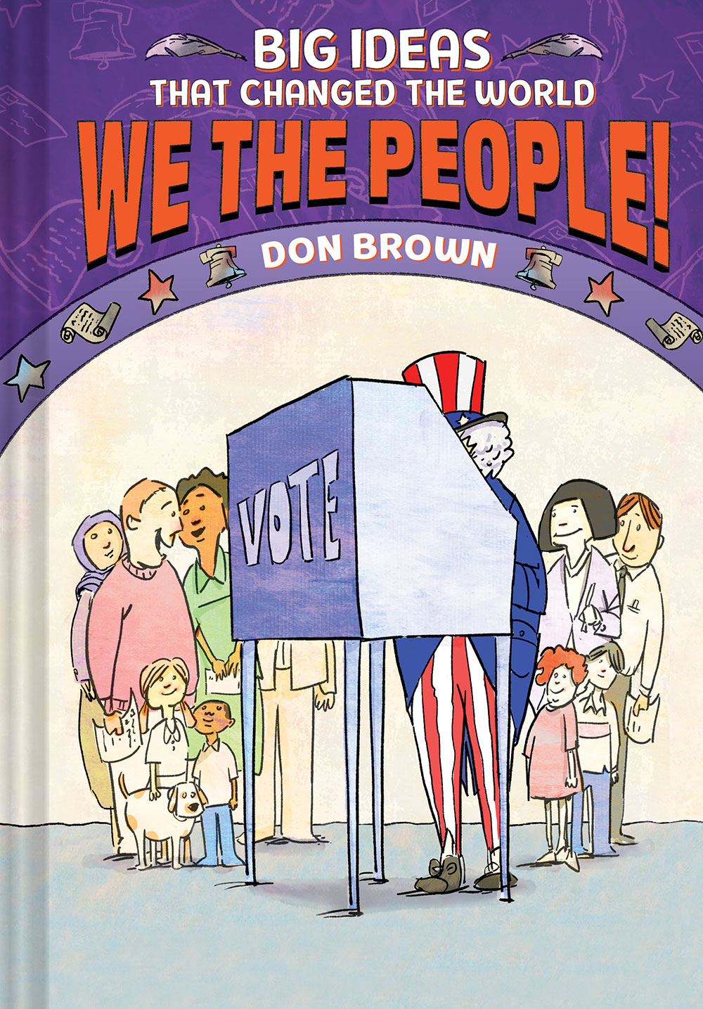 We the People!: Big Ideas that Changed the World #4 (Hardcover)