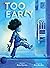 Too Early: A Picture Book