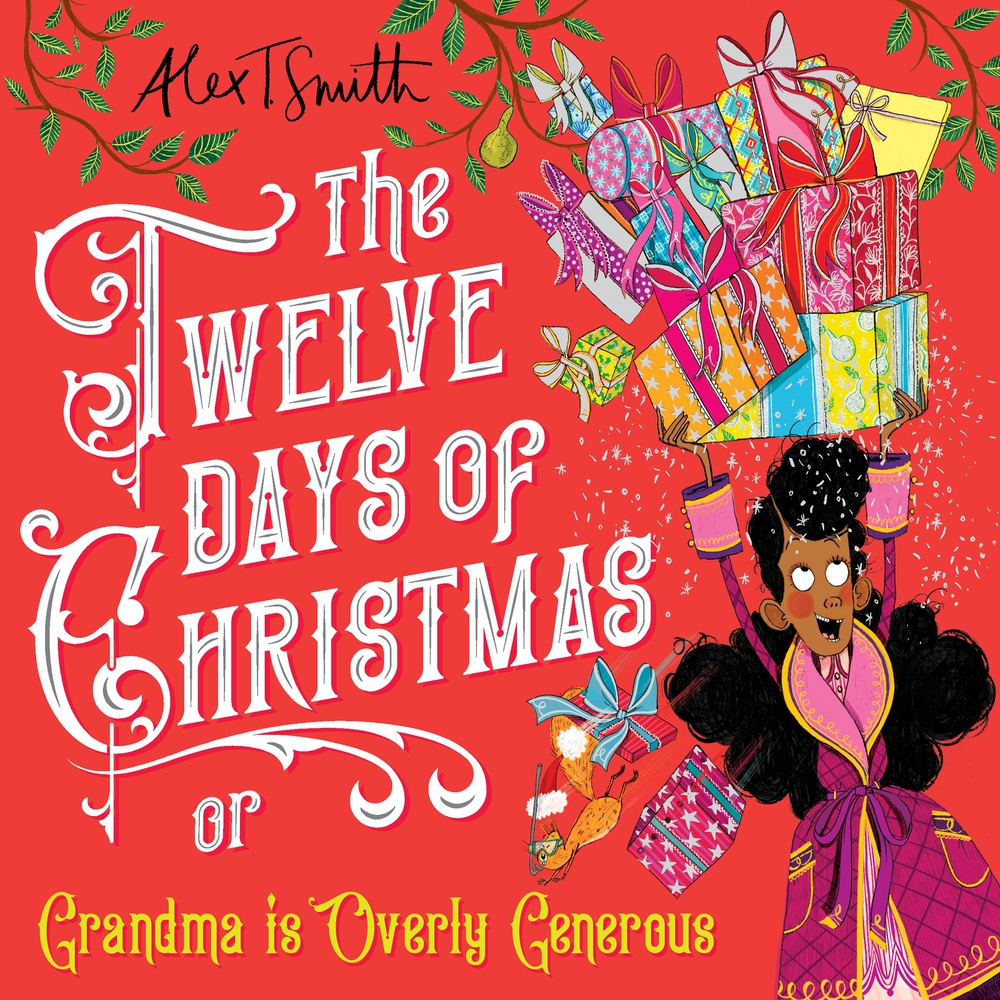 The Twelve Days of Christmas or Grandma is Overly Generous (Hardcover)