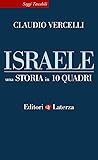 Israele. Una storia in 10 quadri