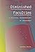 Diminished Faculties: A Pol...