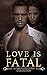 Love is Fatal
