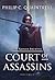 Court of Assassins (The Ranger Archives, #1)