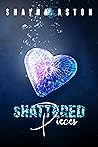 Shattered Pieces by Shayna Astor