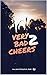 Very Bad Cheers 2