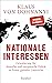 Nationale Interessen: Orientierung für deutsche und europäische Politik in Zeiten globaler Umbrüche