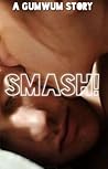 Smash!
