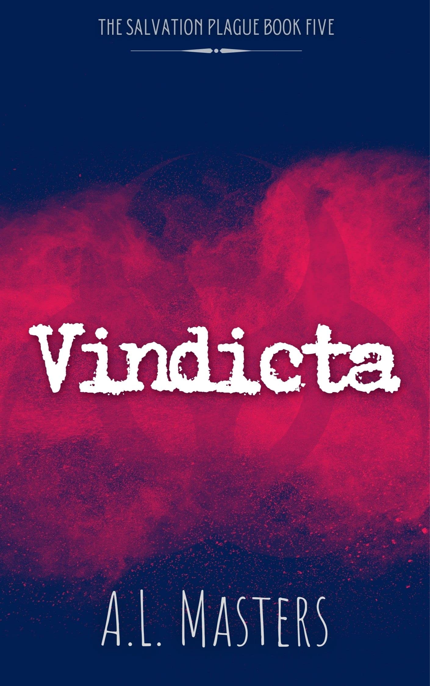 Vindicta (The Salvation Plague, #5)