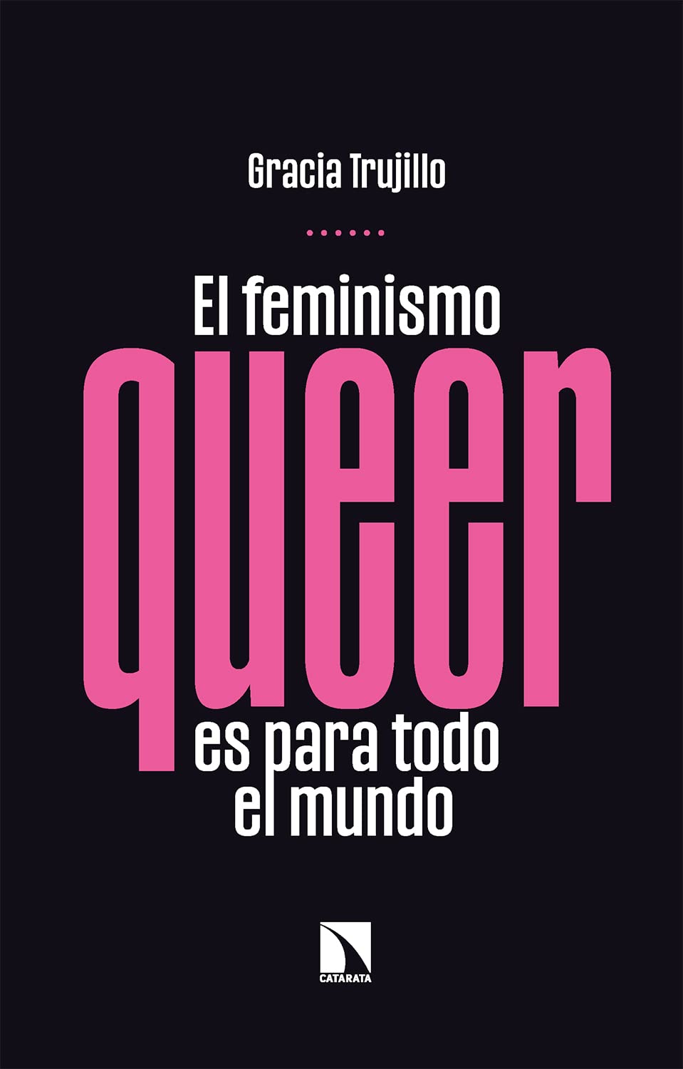 El feminismo queer es para todo el mundo (Kindle Edition)