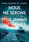 Nous ne serons plus jamais les mêmes by Marc Cantin