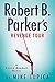 Robert B. Parker's Revenge ...
