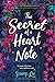 The Secret of a Heart Note: A Funny and Hopeful YA Romance About Matchmaking and First Love