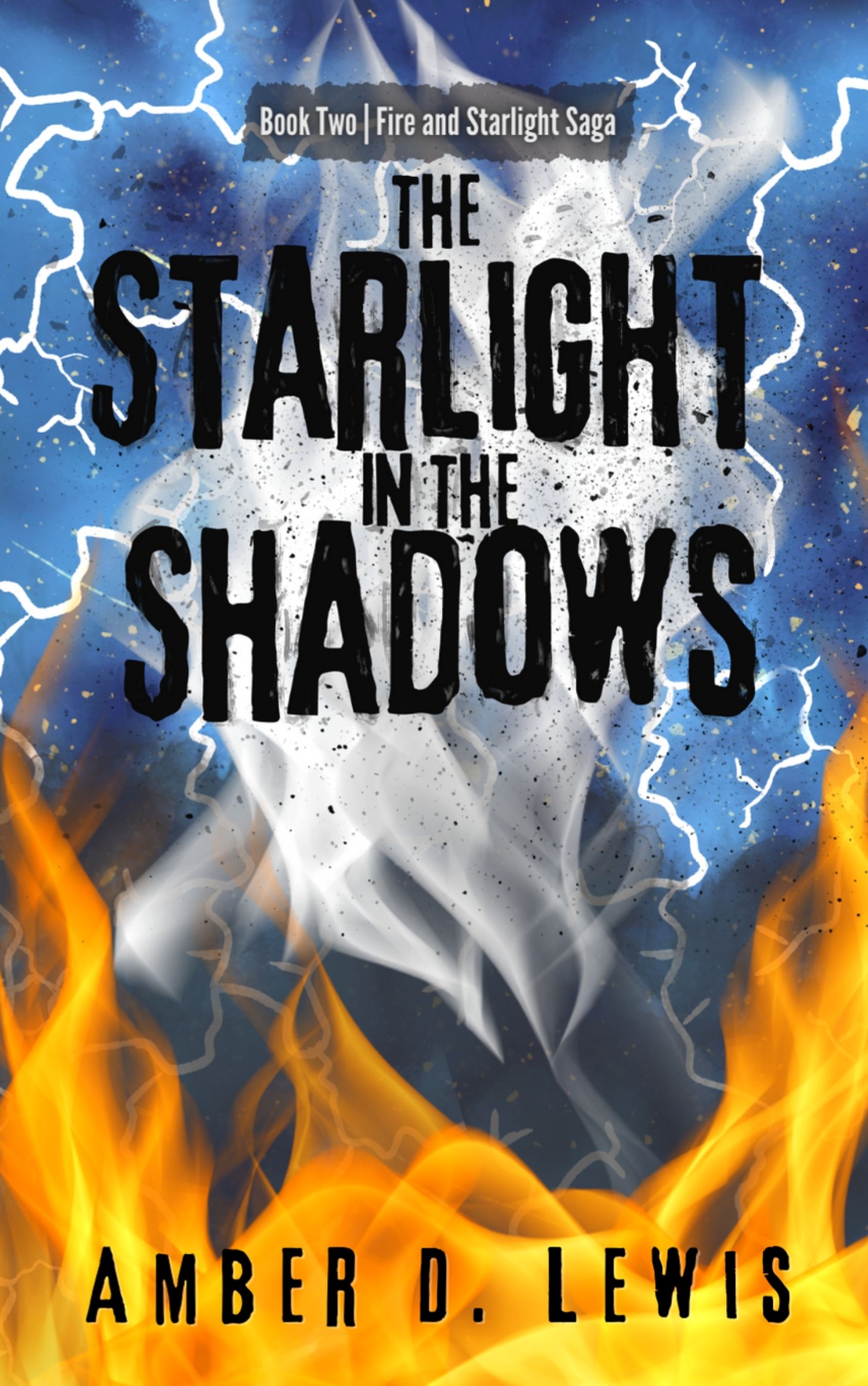 The Starlight in the Shadows (Fire and Starlight Saga, #2)