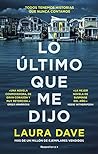 Lo último que me dijo by Laura Dave