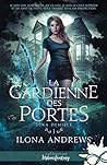 La gardienne des portes by Ilona Andrews