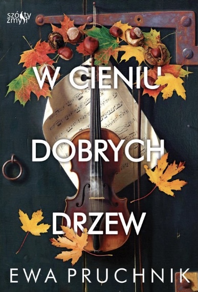 W cieniu dobrych drzew