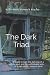The Dark Triad by Ms. Kelly Anne Womack Machu The Dark Triad by Ms. Kelly Anne Womack Machu