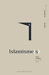 Islamisme(s) Islamisme(s)