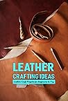Leather Crafting ...