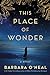 This Place of Wonder