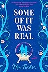 Book cover for Some of It Was Real