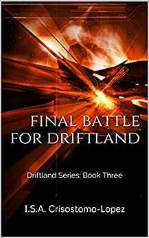 Final Battle for Driftland (Driftland Series # 3)