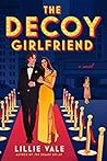 The Decoy Girlfriend Book cover for The Decoy Girlfriend