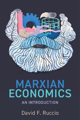 Marxian Economics: An Introduction (Kindle Edition)