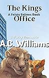 The King's Office: A Feisty Felines Book : A Furry Erotica Romance