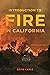 Introduction to Fire in California