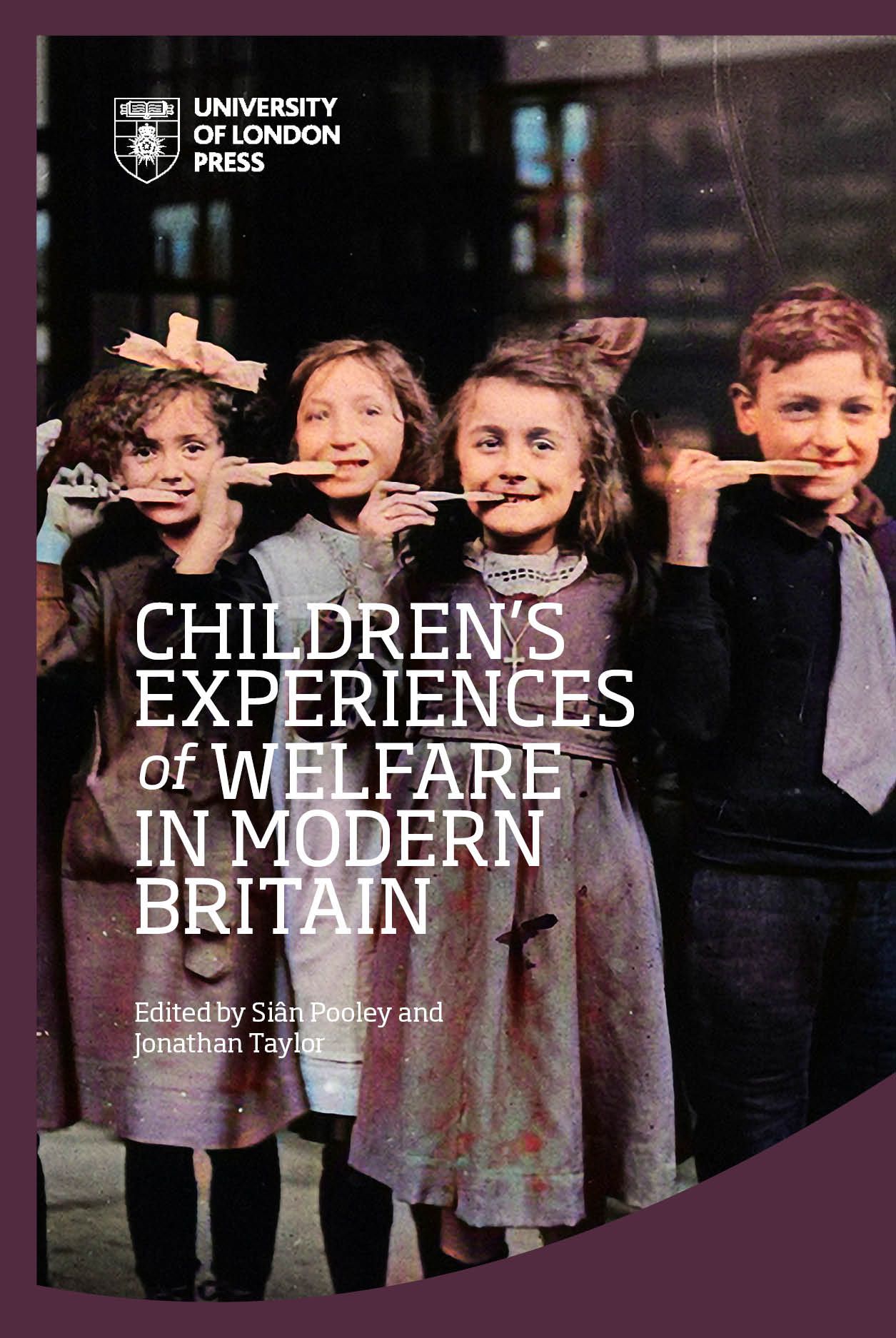 Children’s Experiences of Welfare in Modern Britain (Institute of Historical Research)
