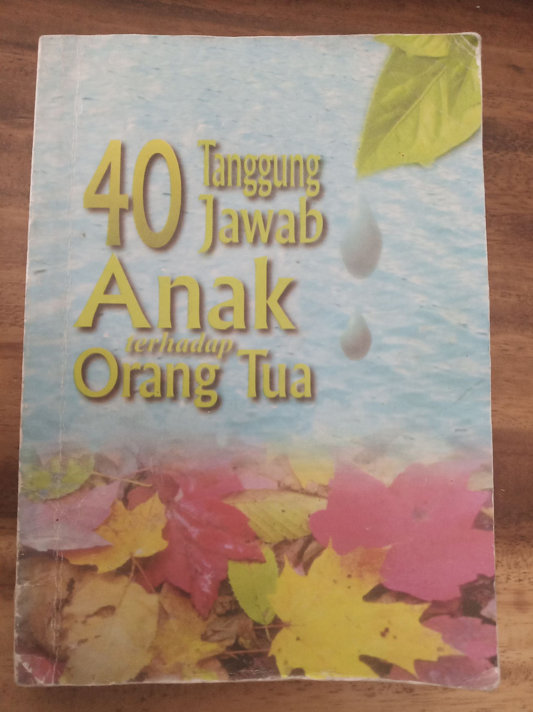 40 Tanggung Jawab Anak Terhadap Orang Tua